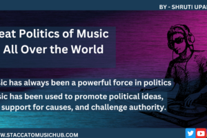 Great Politics of Music in All Over the World