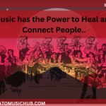 Music has the Power to Heal and Connect People